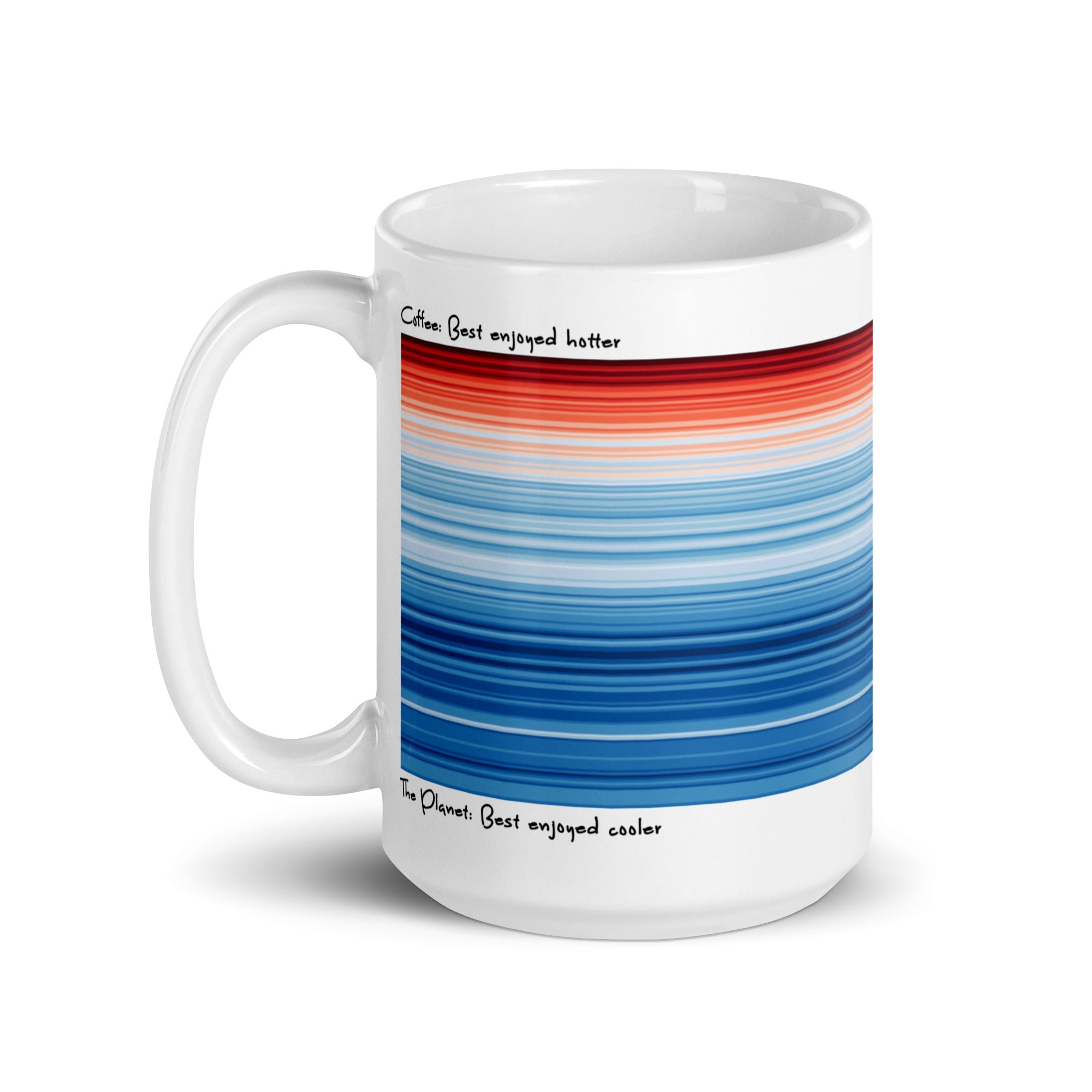 Climate change stripes mug – colorful warming stripes design with Coffee best enjoyed hotter, Planet best enjoyed cooler text. Eco friendly science gift.